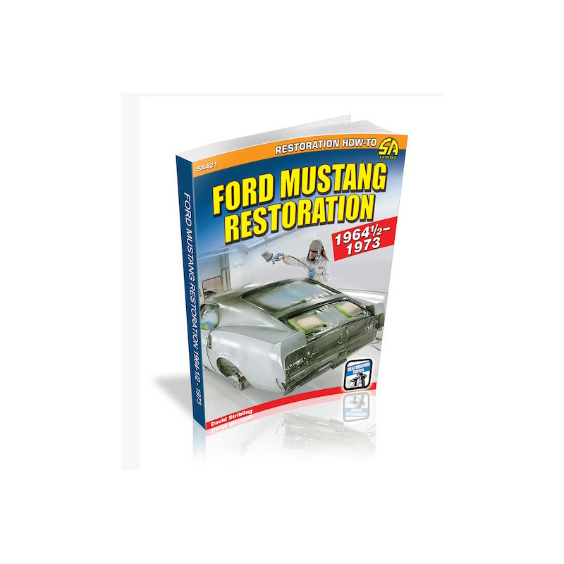 Ford Mustang 1964-1/2 - 1973 Restauration - New Edition 2024